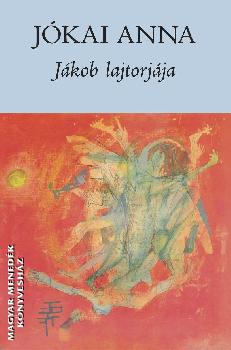Jókai Anna - Jákob lajtorjája