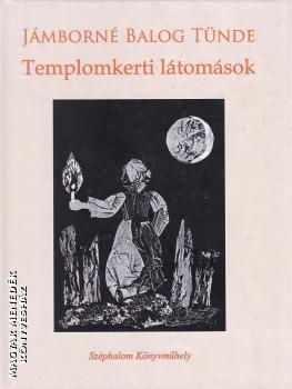 Jmborn Balog Tnde - Templomkerti ltomsok