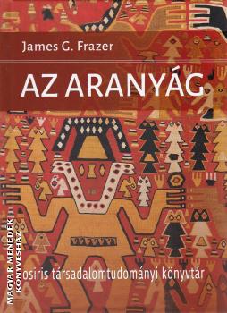 James G. Frazer - Az aranyg