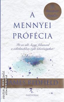 James Redfield - A mennyei prófécia - új, bővített kiadás