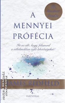 James Redfield - A mennyei prfcia - j, bvtett kiads