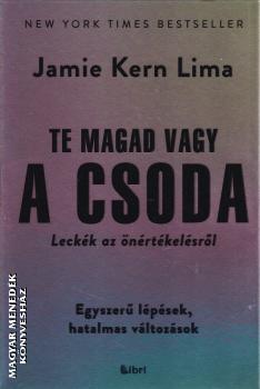 Jamie Kern Lima - Te magad vagy a csoda