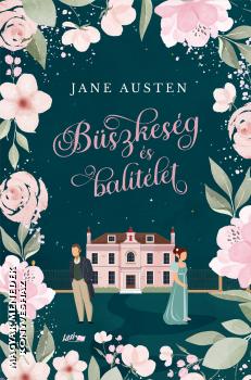 Jane Austen - Bszkesg s baltlet - lnyomott vltozat