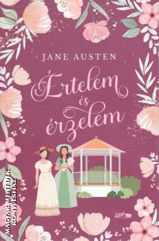 Jane Austen - Értelem és érzelem - Éldekorált kiadás