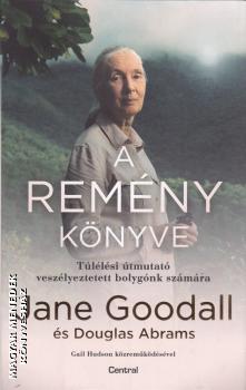 Jane Goodall és Douglas Abrams - A remény könyve
