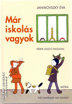 Janikovszky Éva - Már iskolás vagyok