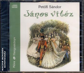 Petőfi Sándor - János vitéz CD Hangoskönyv