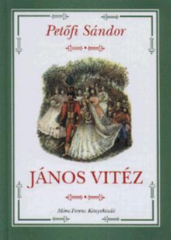 János VitézPetőfi SándorKönyvMóraMagyar Menedék Könyvesház