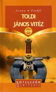 Petőfi Sándor - Arany János - János Vitéz - Toldi
