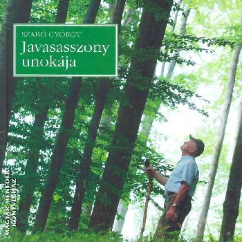 Szab Gyrgy - a bkki fvesember - Javasasszony unokja