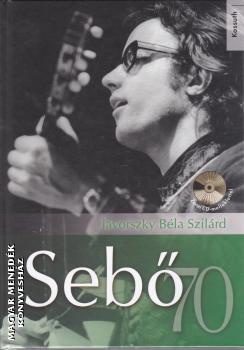 Jávorszky Béla Szilárd - Sebő 70