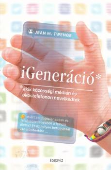 Jean M. Twenge - iGeneráció