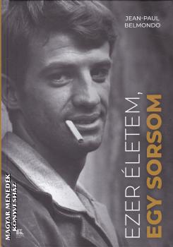 Jean-Paul Belmondo - Ezer �letem, egy sorsom