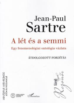 Jean-Paul Sartre - A lét és a semmi (átdolgozott fordítás)