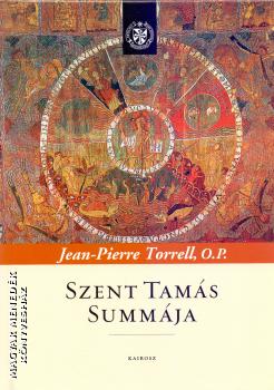 Jean-Pierre Torrell, O.P. - Szent Tamás summája