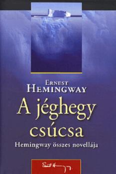 Hemingway, Ernest - A jéghegy csúcsa