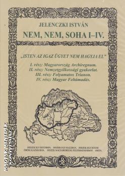 Jelenczki István - NEM, NEM, SOHA I-IV. DVD