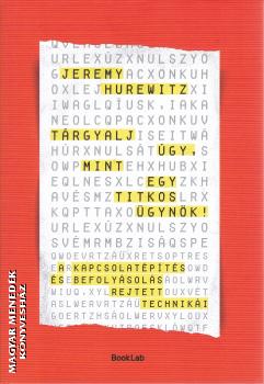 Jeremy Hurewitz - T�rgyalj �gy, mint egy titkos �gyn�k