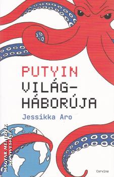 Jessikka Aro - Putyin vilghborja