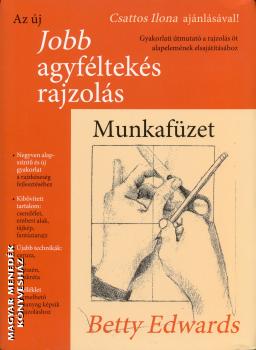 Betty Edwards - Jobb agyflteks rajzols - munkafzet