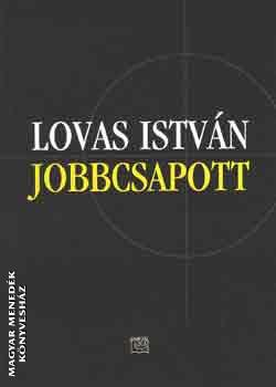 Lovas Istvn - Jobbcsapott