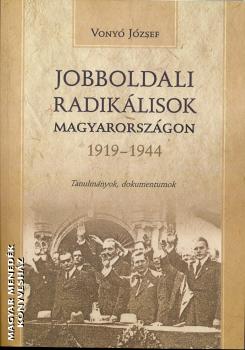 Vony Jzsef - Jobboldali radiklisok Magyarorszgon 1919-1944