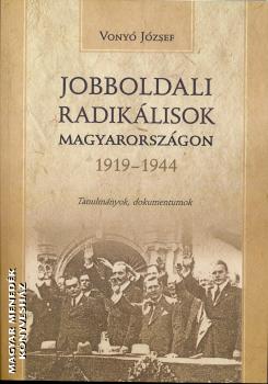 Vonyó József - Jobboldali radikálisok Magyarországon 1919-1944