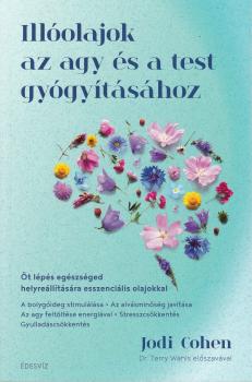 Jodi Cohen - Illolajok az agy s a test gygytshoz