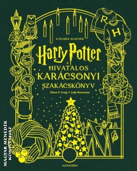 Jody Revenson - Elena Craig - Harry Potter: A hivatalos kar�csonyi szak�csk�nyv