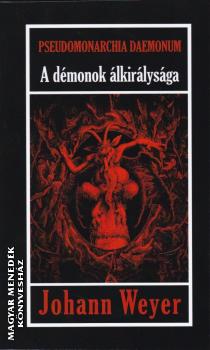 Johan Weyer - A démonok álkirálysága