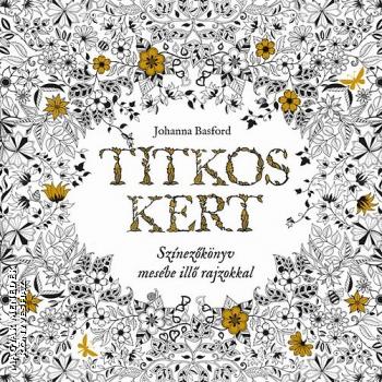 Johanna Basford - Titkos kert - Kifestő