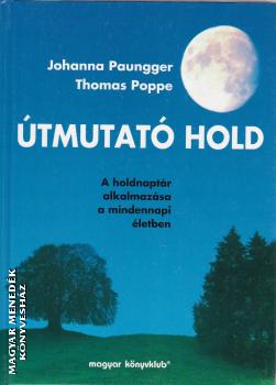 Johanna Paungger - Thomas Poppe - Útmutató Hold ANTIKVÁR