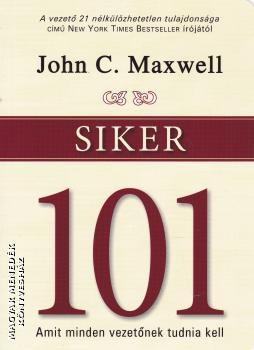 John C. Maxwell - Siker 101