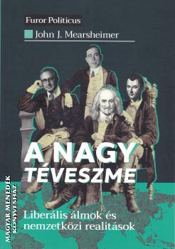 John J. Mearsheimer - A nagy tveszme