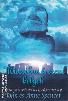 John Spencer - Anne Spencer - Misztikus �s szent helyek ANTIKV�R