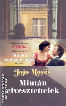 Jojo Moyes - Miután elvesztettelek