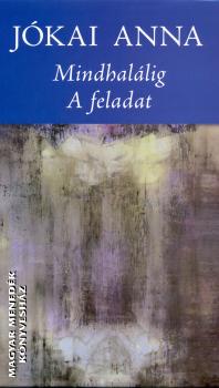 Jókai Anna - Mindhalálig - A feladat