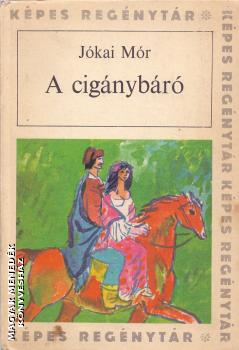 Jókai Mór - A cigánybáró - ANTIKVÁR