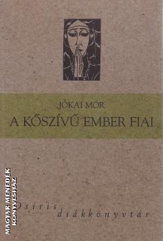 Jkai Mr - A kszv ember fiai (Osiris dikknyvtr)