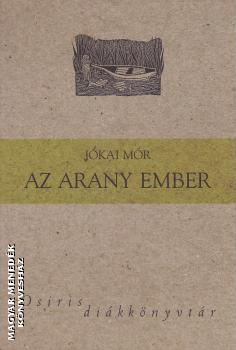 Jkai Mr - Az arany ember (Osiris Dikknyvtr)