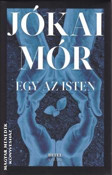 J�kai M�r - Egy az Isten