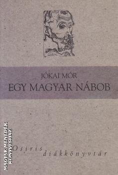 Jókai Mór - Egy magyar nábob (Osiris Diákkönyvtár)