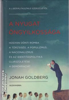 Jonah Goldberg - A nyugat öngyilkossága