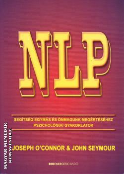 Joseph O Connor és John Seymour - NLP - Segítség egymás és önmagunk megértéséhez