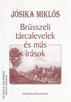Jósika Miklós - Brüsszeli tárcalevelek és más írások ANTIKVÁR