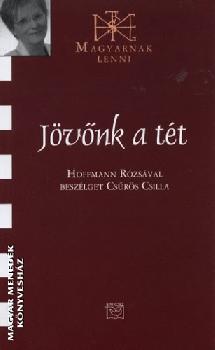 Hoffmann Rózsa - Jövőnk a tét