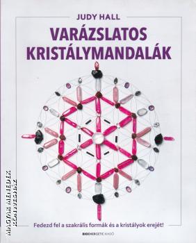 Judy Hall - Varázslatos kristálymandalák