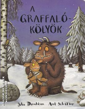 Julia Donaldson - Axel Scheffler - A Graffaló-kölyök