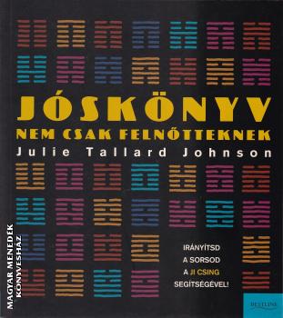 Julie Tallard Johnson - Jóskönyv - nem csak felnőtteknek ANTIKVÁR