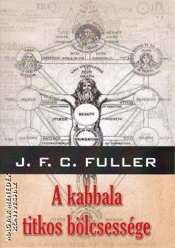 J.F.C. Fuller - A Kabbala titkos bölcsessége